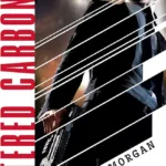 Altered Carbon - Richard K. Morgan