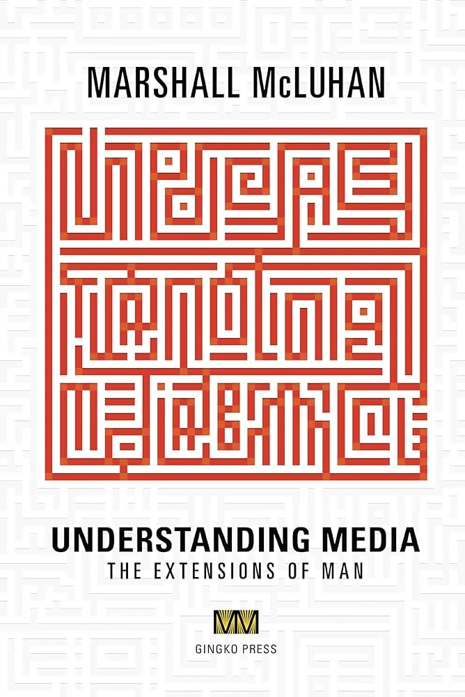 Image relating to Understanding Media: The Extensions of Man — Marshall McLuhan